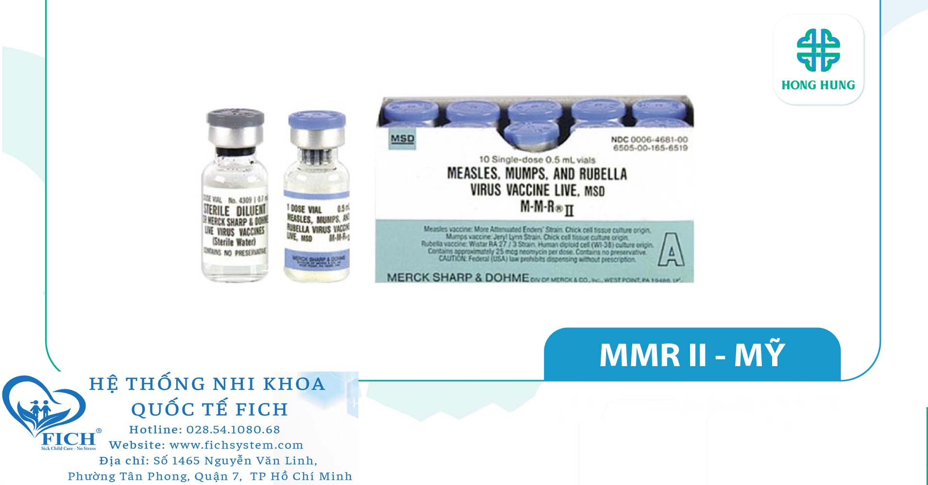 VẮC XIN MMR II (MỸ) PHÒNG BỆNH SỞI – QUAI BỊ – RUBELLA